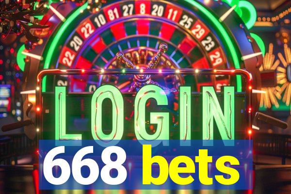 668 bets